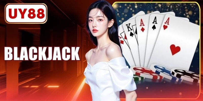 Blackjack - Khám Phá Luật Chơi Và Cách Tính Điểm Từ A-Z